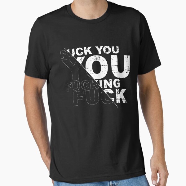 Artikel-Vorschau von Fuck you you fucking fuck, designt und verkauft von TundCDesign.