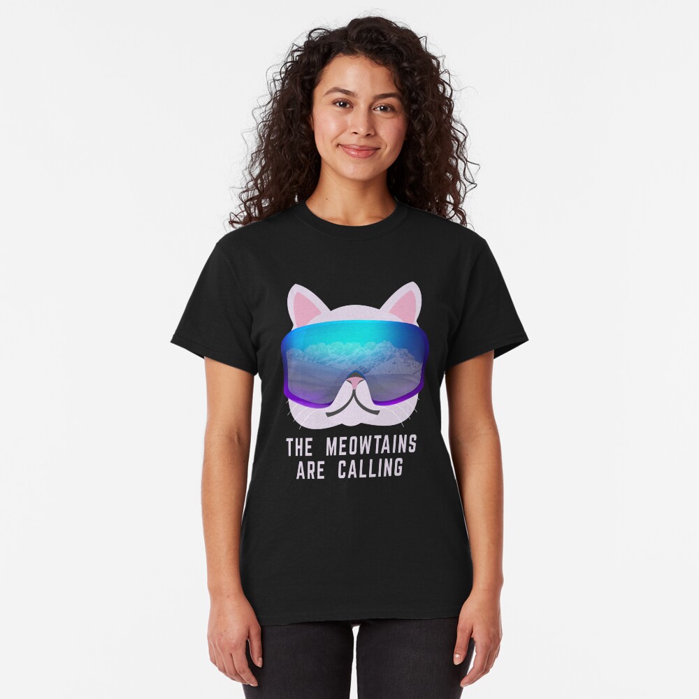The Meowtains are calling Ski Cat Classic T-Shirt