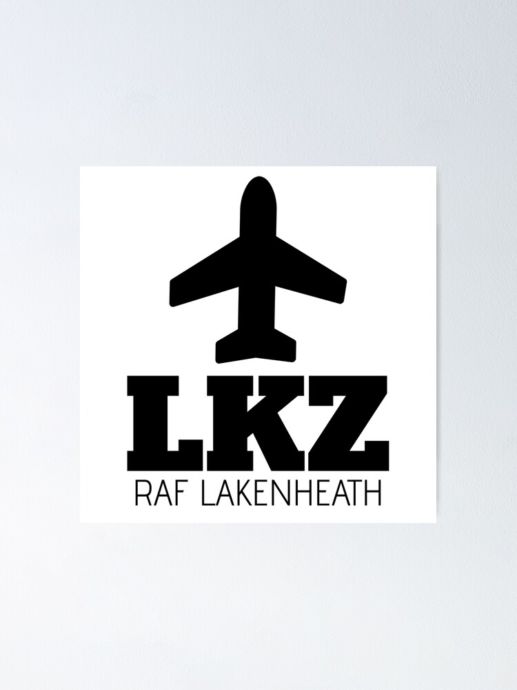 "LKZ RAF Lakenheath Airport Code Souvenir" Poster for Sale by juvajay