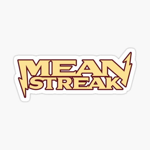 Mean Streak - Sign Version Sticker