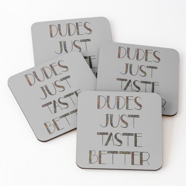 Item preview, Dudes Just Taste Better designed and sold by Jarrod Vandenberg.