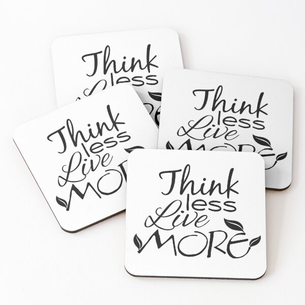 Item preview, Think Less, Live More designed and sold by DA Art Shop.