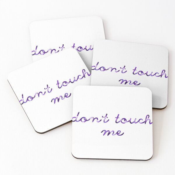 Item preview, Don't Touch Me designed and sold by hahahahaleigh.