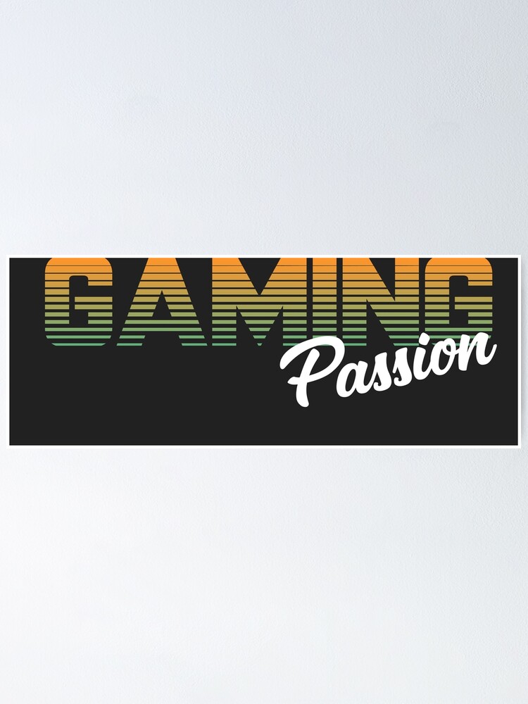 "Gaming passion" Poster for Sale by JibbelJay Redbubble