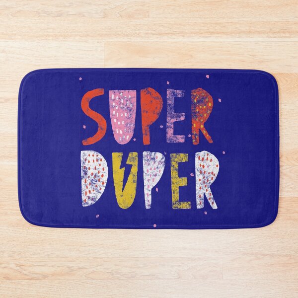 Item preview, Super Duper! designed and sold by RAWWR.