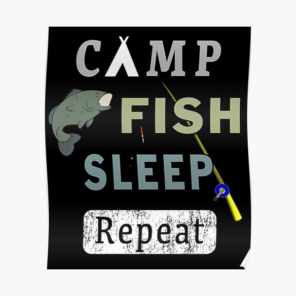 Camp Fish Sleep Repeat Campground Charter Slumber. Poster