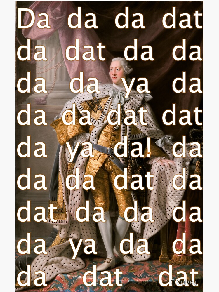 You'll be Back Hamilton King George III Da dat by rosemulvey2580