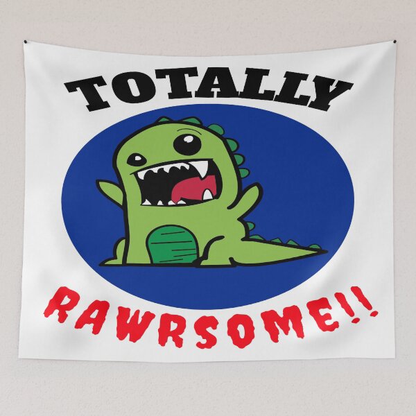 Item preview, Totally Rawrsome designed and sold by Elfyau.