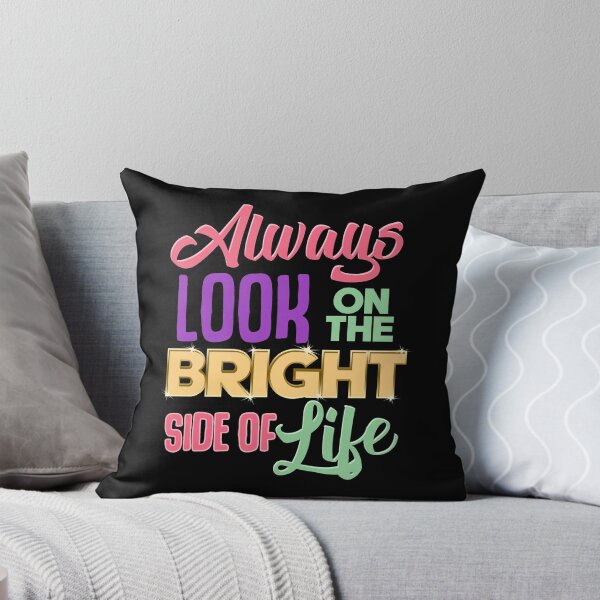 Item preview, Always Look On The Bright Side Of Life Positivity designed and sold by perfectpresents.