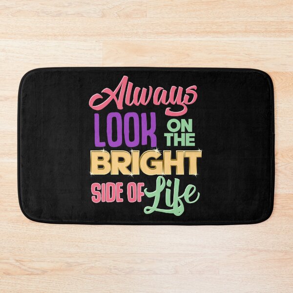 Item preview, Always Look On The Bright Side Of Life Positivity designed and sold by perfectpresents.