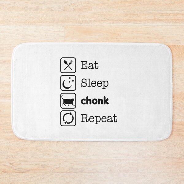 Item preview, Eat Sleep Chonk Repeat - inverted designed and sold by CCCDesign.