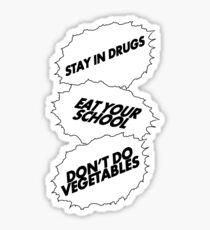 Words to live by Sticker