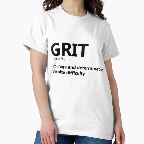 Item preview, Grit - Courage and determination despite difficulty designed and sold by teeunique.