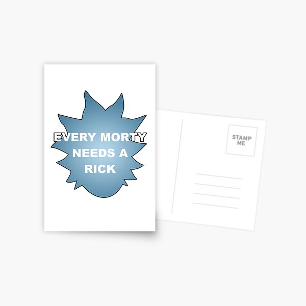 Every Morty Needs A Rick Postcard