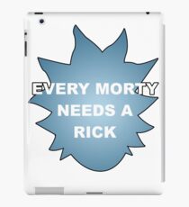 Every Morty Needs A Rick iPad Case/Skin