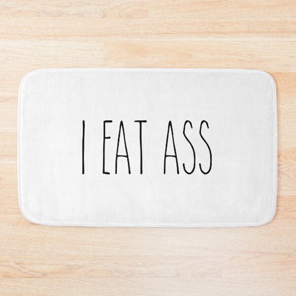 Item preview, I eat ass designed and sold by idkco.
