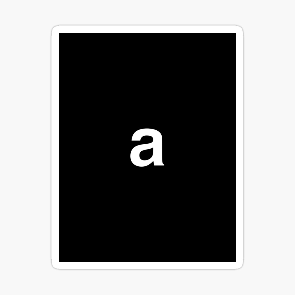 Letter 'a' - (black background, white font)