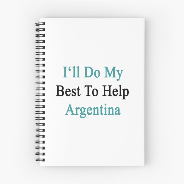 Item preview, I'll Do My Best To Help Argentina  designed and sold by supernova23.