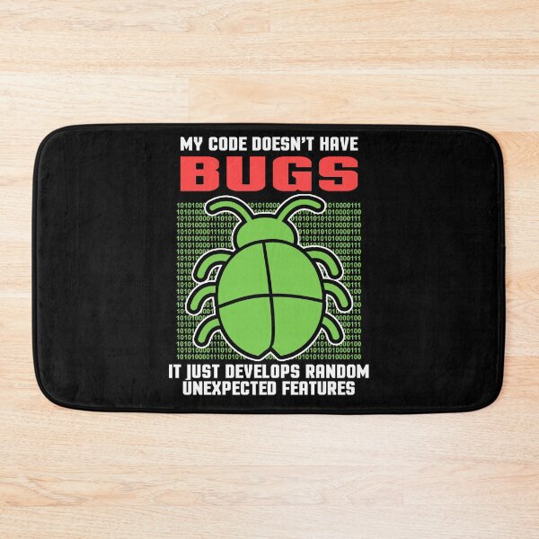 Item preview, My code doesn't have bugs programmer html css designed and sold by redshirtz.