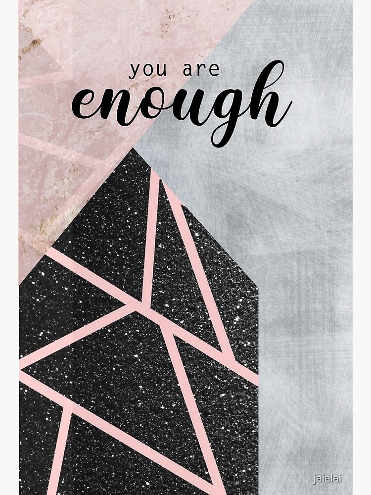 You Are Enough Wallpaper Canvas Art Board Print By Jaialai Redbubble