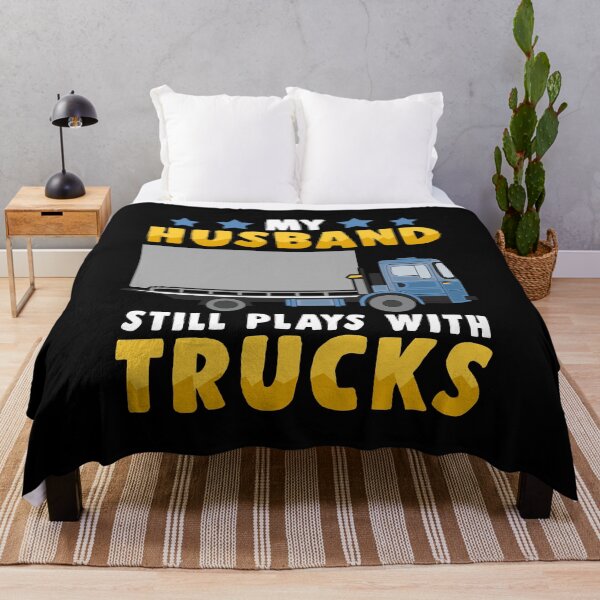 Item preview, My husband still plays with trucks truck driver designed and sold by redshirtz.