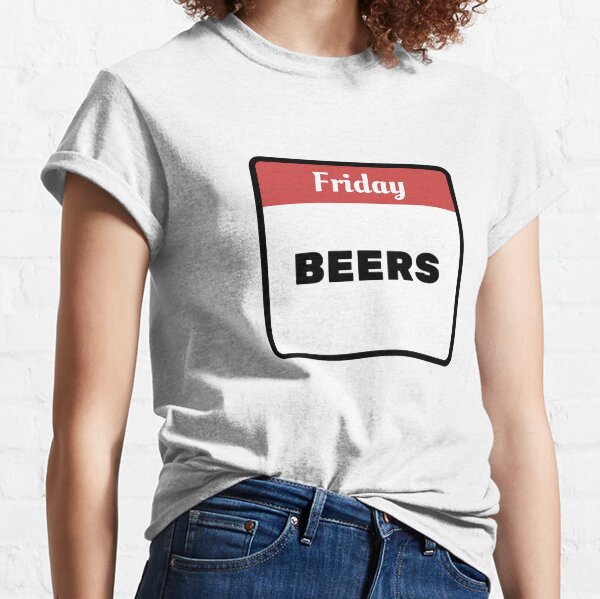 friday beers t shirt