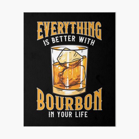 Item preview, Everything Is Better With Bourbon In Your Life designed and sold by perfectpresents.