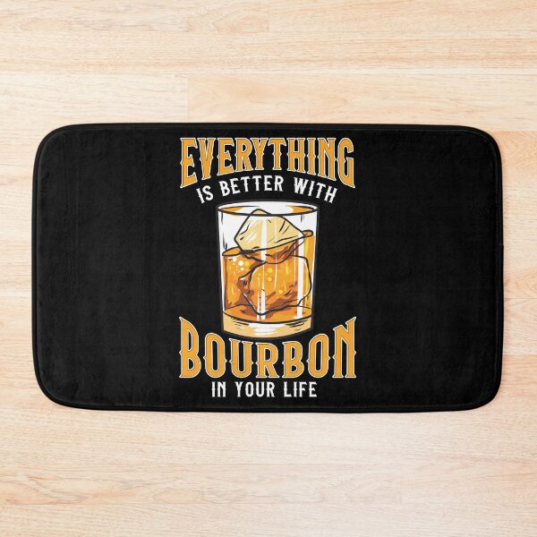 Item preview, Everything Is Better With Bourbon In Your Life designed and sold by perfectpresents.