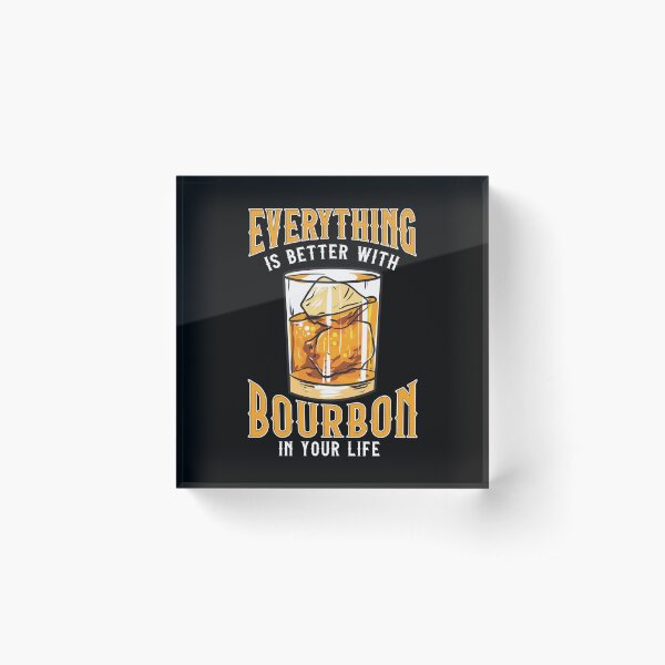 Item preview, Everything Is Better With Bourbon In Your Life designed and sold by perfectpresents.