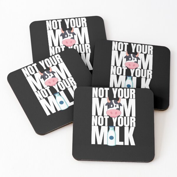 Item preview, Not your mum not your milk designed and sold by Weilichesmag.