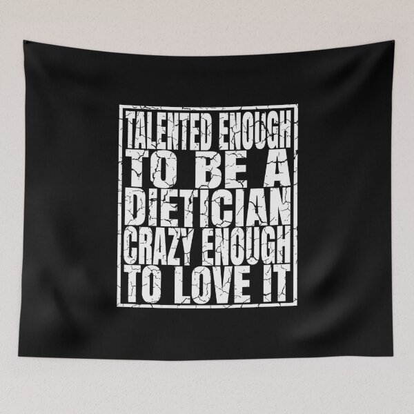 Item preview, Talented Enough To Be A Dietician Crazy Enough To Love It graphic designed and sold by Grabitees.