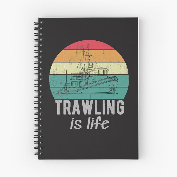 Item preview, Trawling Is Life Retro Trawler Fishing Boat designed and sold by UrbanHype.