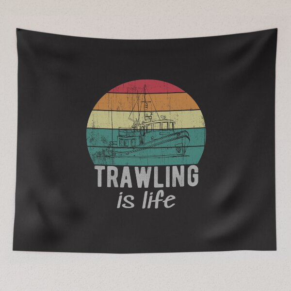 Item preview, Trawling Is Life Retro Trawler Fishing Boat designed and sold by UrbanHype.