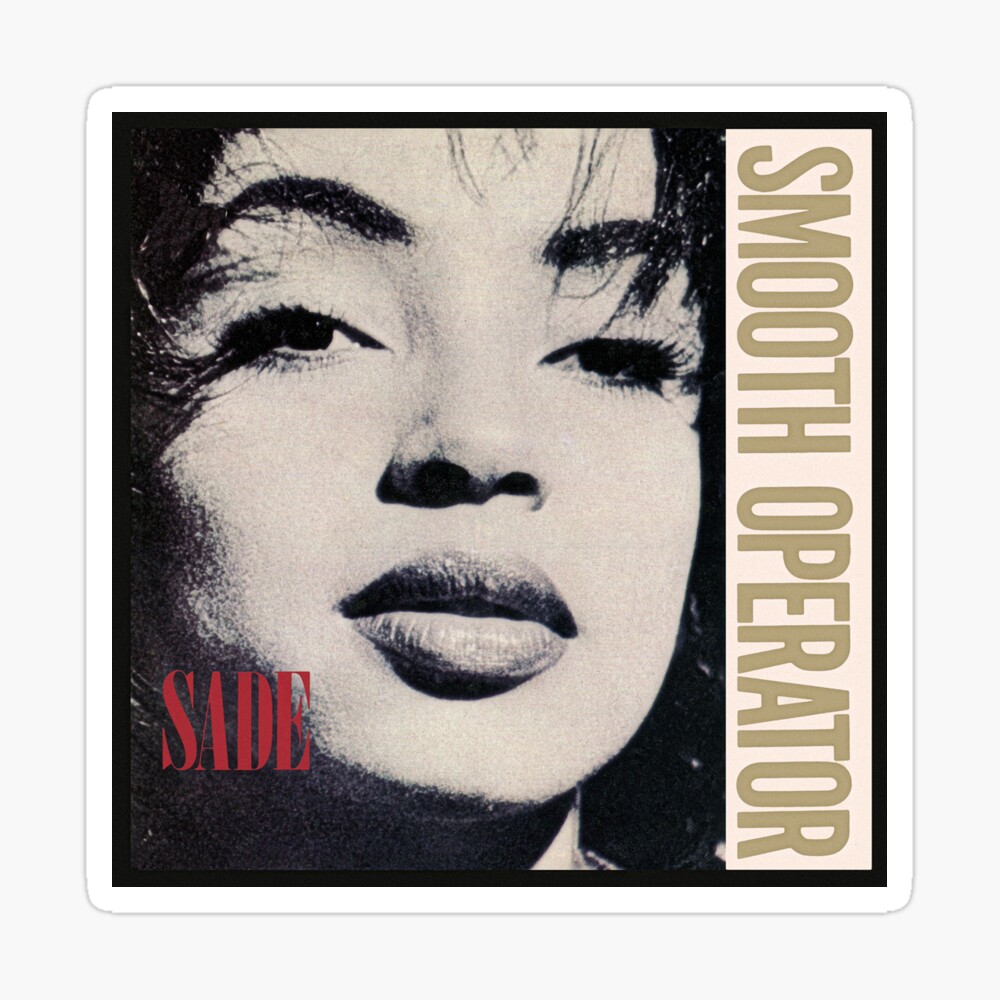 Sade Smooth Operator Art Print for Sale by welovehiphop