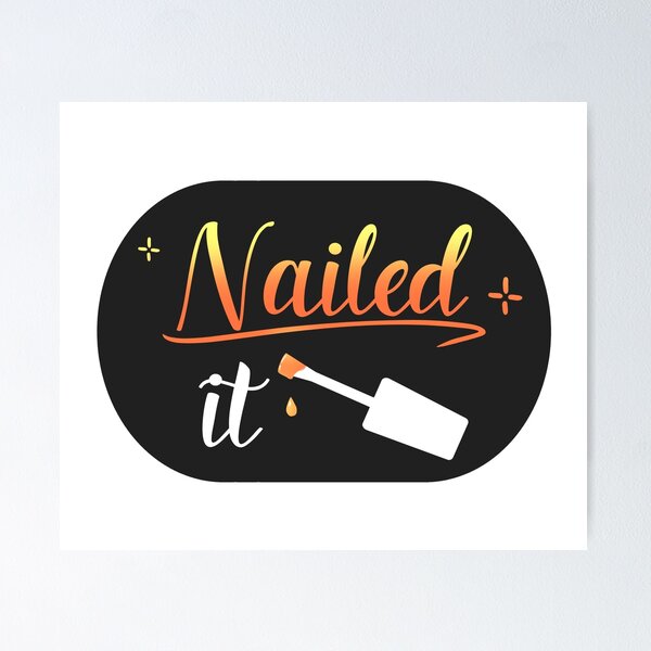 Item preview, Nailed It Nails Manicure Pedicure Pampered Pun Funny designed and sold by yellowpomelo.