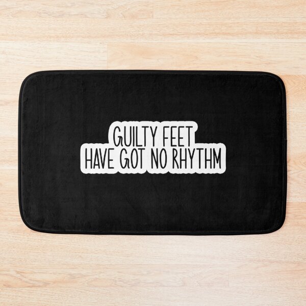 Item preview, guilty feet have got no rhythm Popular Meme Speech designed and sold by sosavvvy.