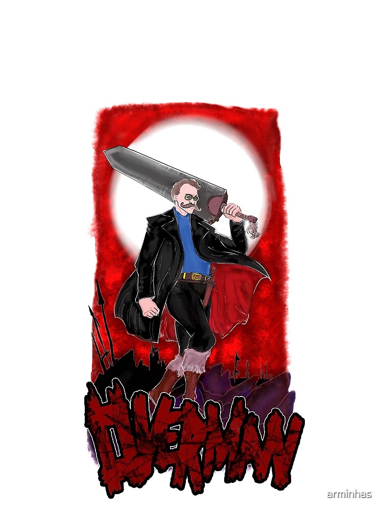Overman: Nietzsche by arminhas