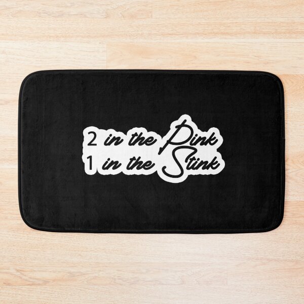 Item preview, 2 in the pink 1 in the stink Meme Speech  designed and sold by sosavvvy.