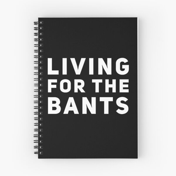 Item preview, Living For The Bants designed and sold by juvajay.