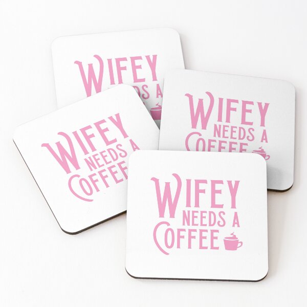 Item preview, Wifey needs a COFFEE designed and sold by jazzydevil.