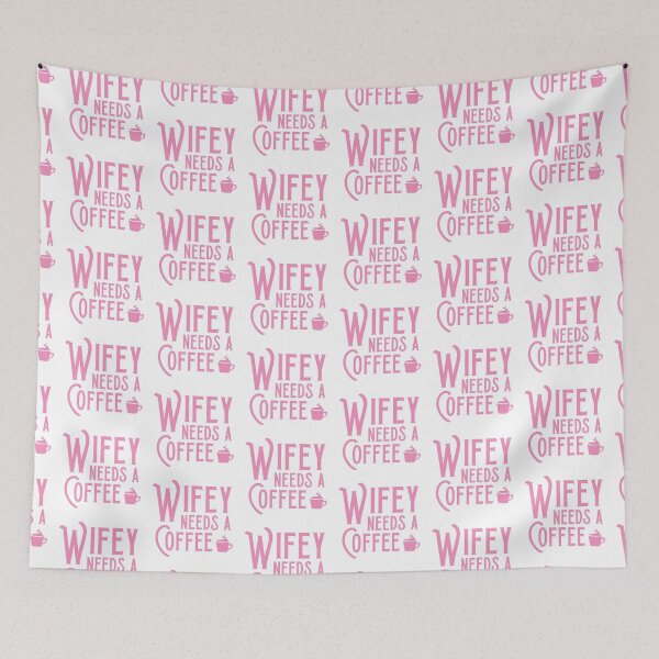 Item preview, Wifey needs a COFFEE designed and sold by jazzydevil.