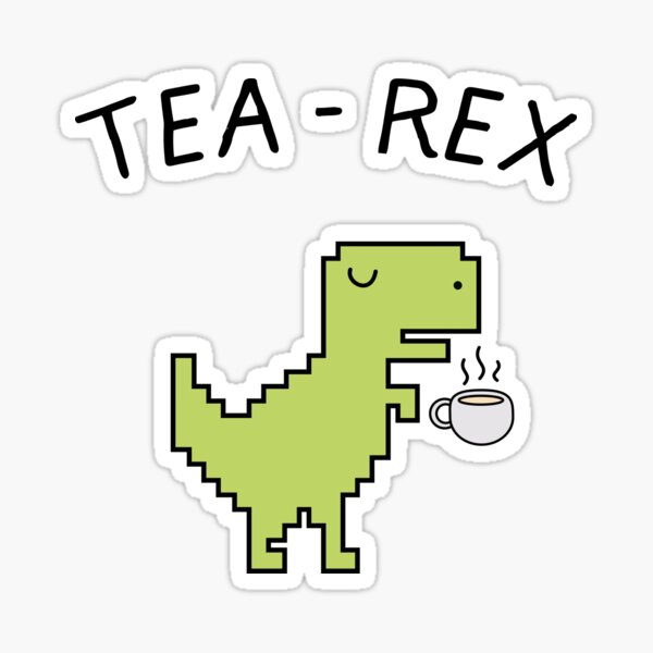 Tea - Rex Sticker