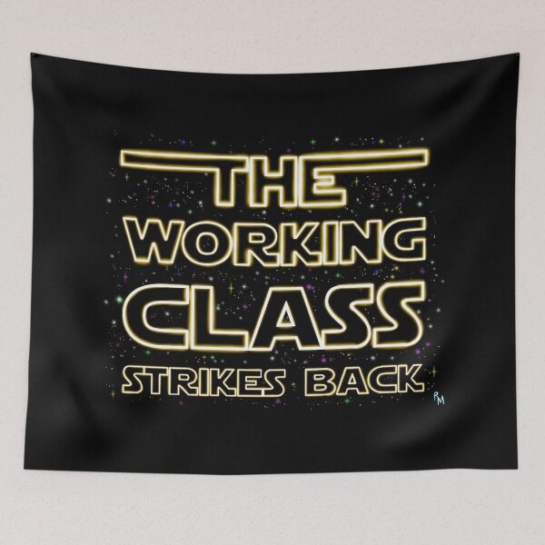 Item preview, The working class strikes back, yellow designed and sold by reasonablemunki.