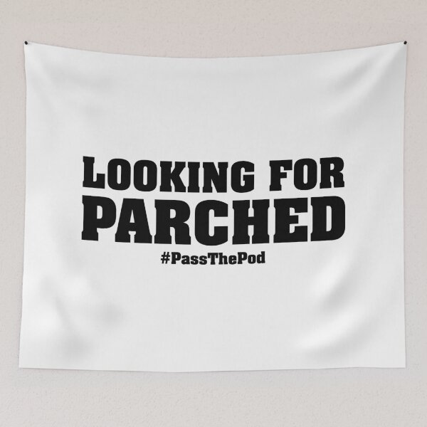 Item preview, Looking for Parched | That Peter Crouch Podcast | Black Print designed and sold by SJ Designs.