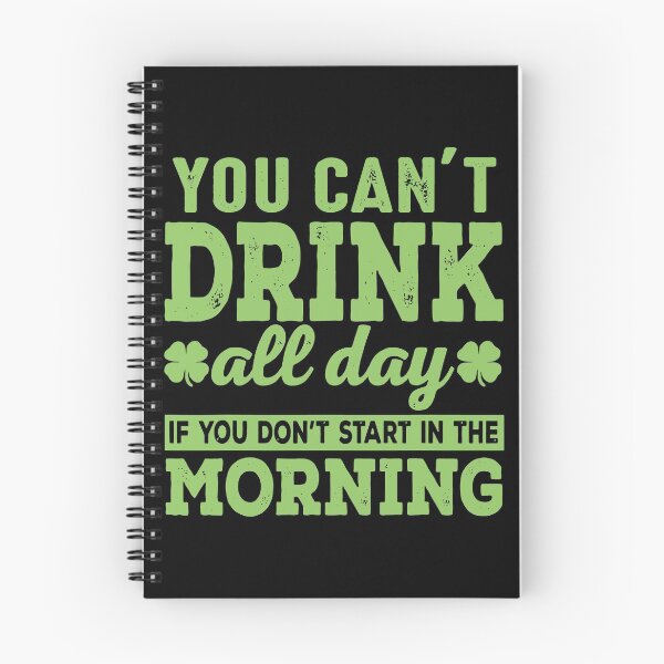 Item preview, Saint Patricks Day You Can Drink All Day If designed and sold by IceNiceIce.