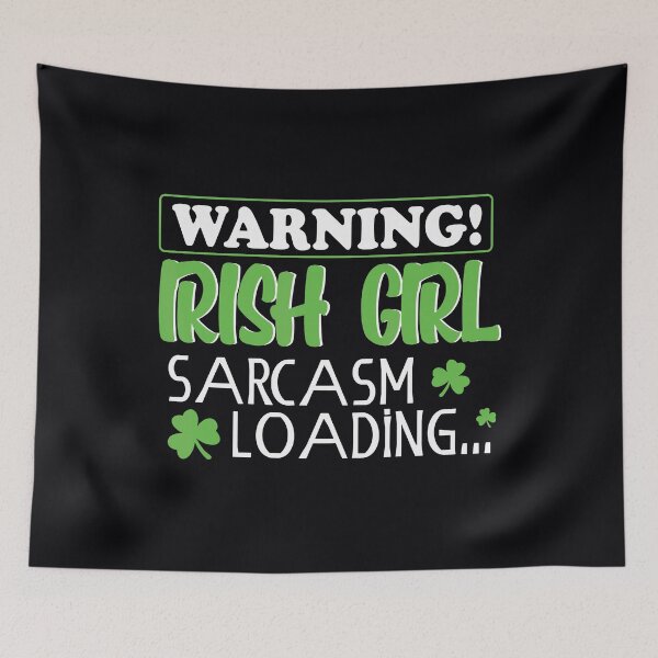 Item preview, Saint Patricks Paddys Pattys Day Irish Girl Sarcasm designed and sold by IceNiceIce.