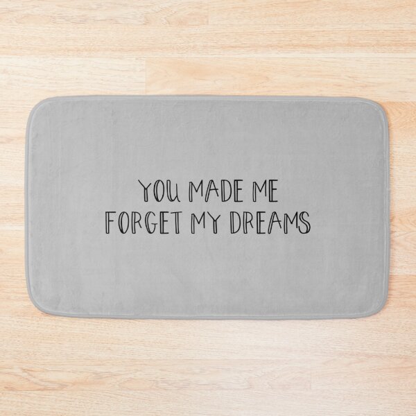 Item preview, You made me forget my dreams, black designed and sold by perezzzoso.