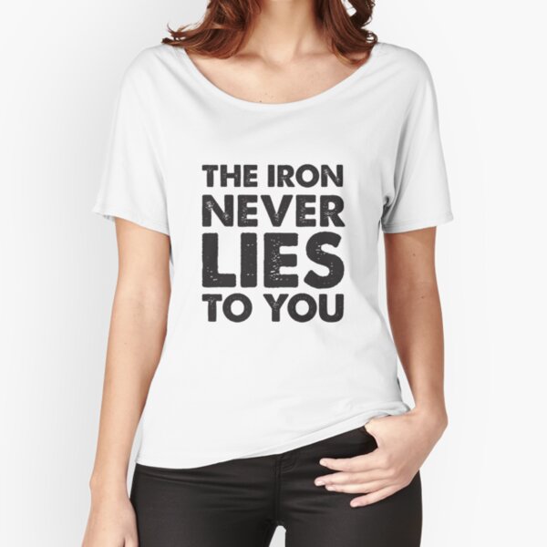 Buy This The Iron Never Lies Gym Motivational Offer T-Shirt For Women  (November) For Prepaid Only