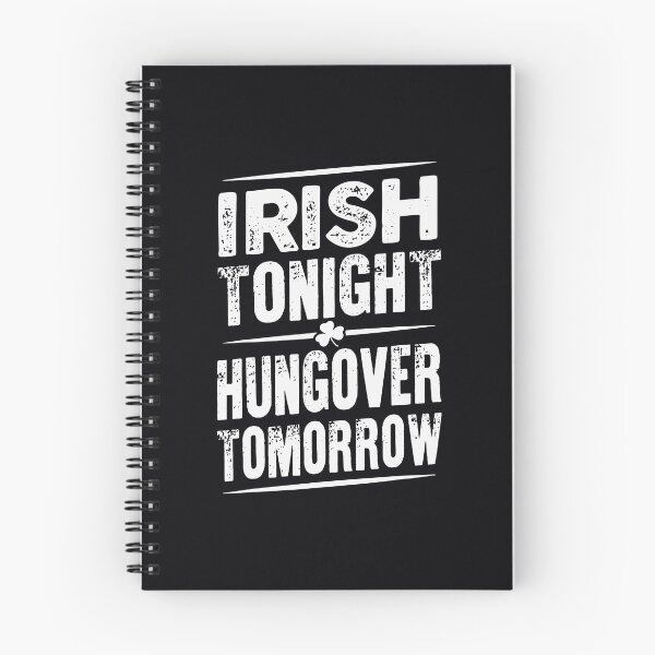 Item preview, Irish Tonight Hungover Tomorrow Saint Patricks Day Drinking designed and sold by WanitaDesign.