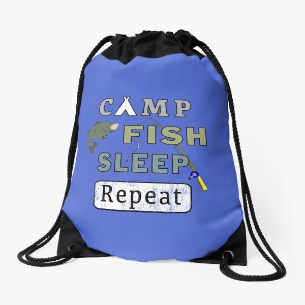 Camp Fish Sleep Repeat Campground Charter Slumber. Drawstring Bag